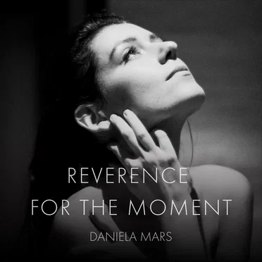 Reverence for the Moment