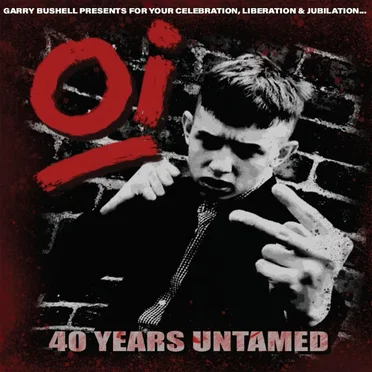 Oi! 40 Years Untamed by Various Artists - album cover
