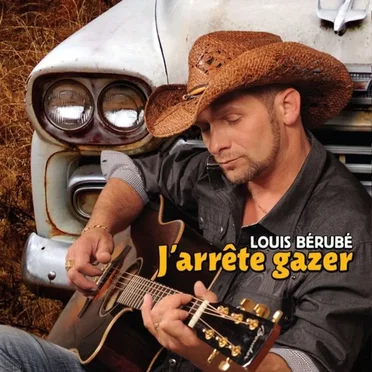 J'Arrête gazer by Louis Bérubé - album cover