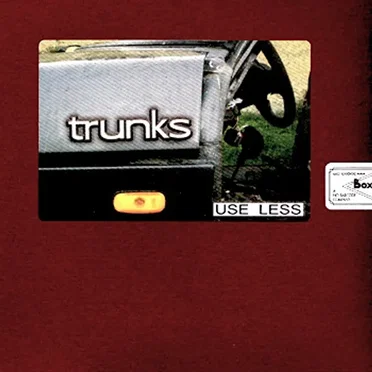 Use Less by Trunks - album cover