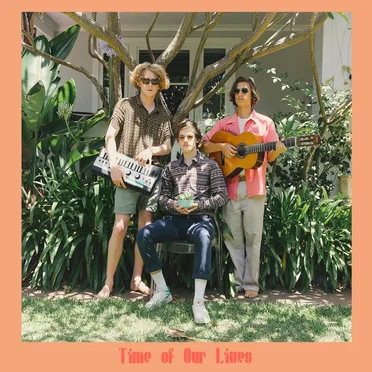 Time of Our Lives