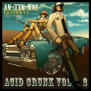 An-ten-nae Presents Acid Crunk, Vol.2 by Various Artists - album cover