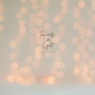 Towards the Light by Elias' Embrace - album cover