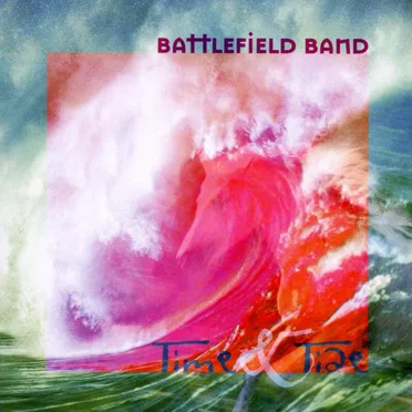 Time & Tide by Battlefield Band - album cover