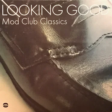 Looking Good: Mod Club Classics by Various Artists - album cover