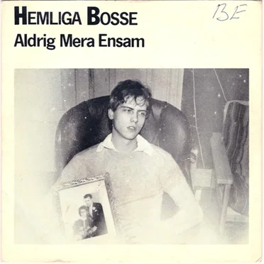 Aldrig mera ensam by Hemliga Bosse - album cover
