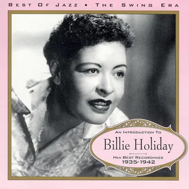 An Introduction to Billie Holiday: Her Best Recordings 1935-1942