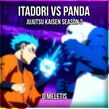 Itadori Yuji vs Panda (From 'Jujutsu Kaisen Season 3 - The Culling Game')