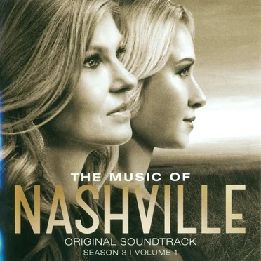 The Music of Nashville: Original Soundtrack, Season 3, Volume 1