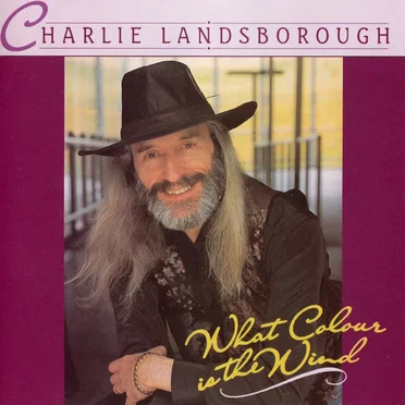 What Colour Is the Wind by Charlie Landsborough - album cover