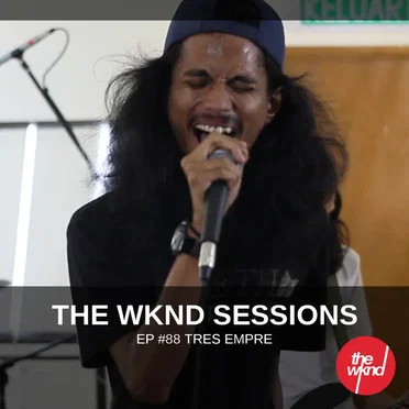 The Wknd Sessions Ep. 88: Tres Empre by Tres Empre - album cover