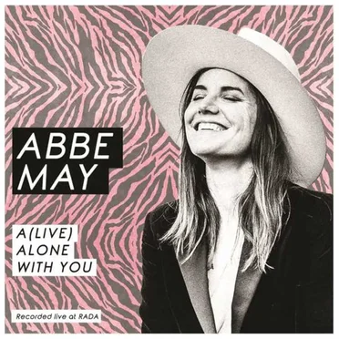 A (live) Alone With You by Abbe May - album cover