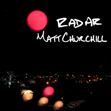 Radar by Matt Churchill - album cover