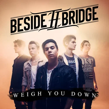 Weigh You Down