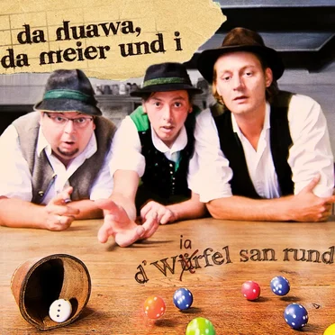 D' Würfel san rund by Da Huawa, da Meier und I - album cover