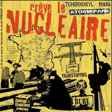 Atomikpark: Crève le nucléaire by Anarchist Noise Club - album cover