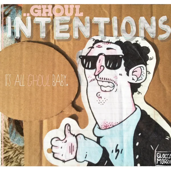 Ghoul Intentions