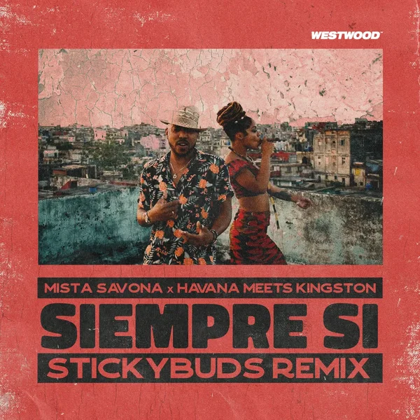 Siempre Si (Stickybuds remix)