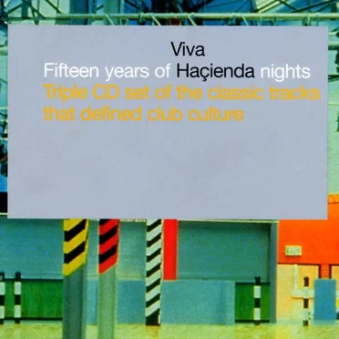 Viva Haçienda: Fifteen Years of Haçienda Nights by Various Artists - album cover
