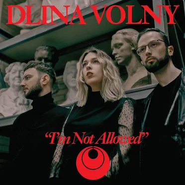I'm Not Allowed by Dlina Volny - album cover