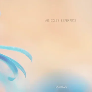 Me Diste Esperanza by Lautreuo - album cover