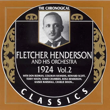 The Chronological Classics: Fletcher Henderson and His Orchestra 1924, Volume 2