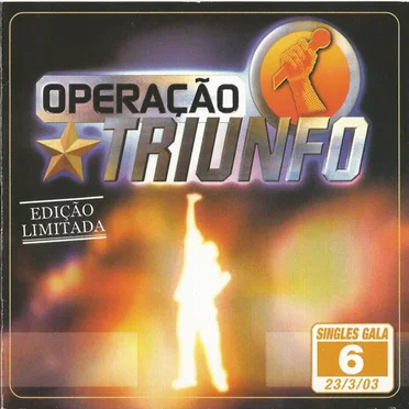 Operação Triunfo - Singles Gala 6 23/3/03 by Various Artists - album cover