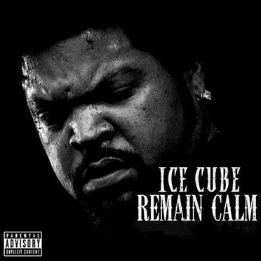 Remain Calm by Ice Cube - album cover