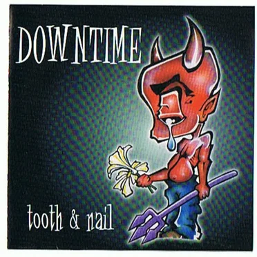 Tooth & Nail by Downtime - album cover