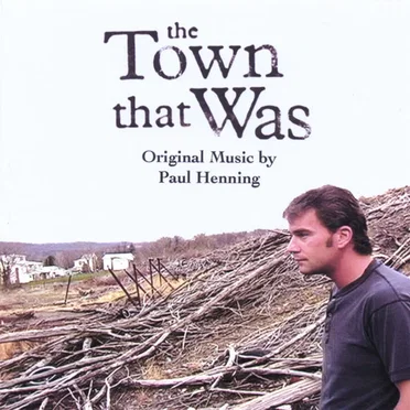 The Town that Was