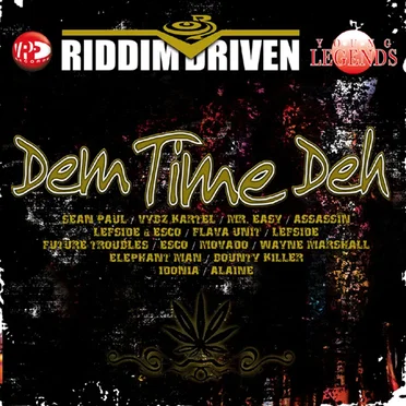 Riddim Driven: Dem Time Deh by Various Artists - album cover