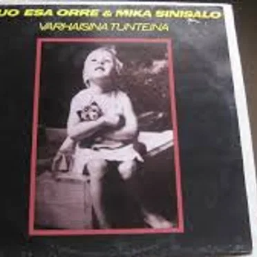 Varhaisina tunteina by Duo Esa Orre & Mika Sinisalo - album cover