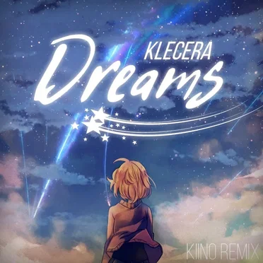Dreams ☆彡 (kiino remix)
