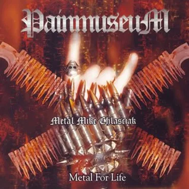 Metal for Life by PainmuseuM - album cover