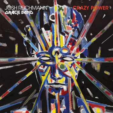 Crazy Power by Josh Reichmann Oracle Band - album cover