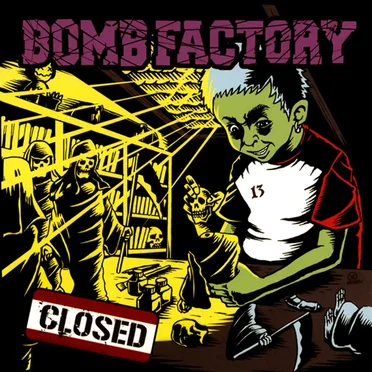 BOMB FACTORY