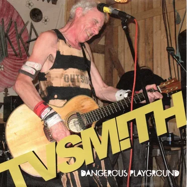Dangerous Playgound by TV Smith - album cover