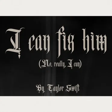 I Can Fix Him (No Really I Can) by Taylor Swift - album cover