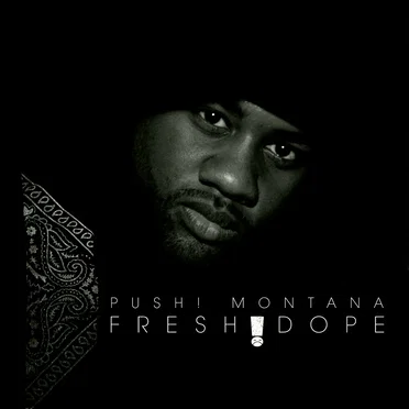 Fresh Dope by PUSH! Montana - album cover