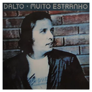 Muito Estranho by Dalto - album cover