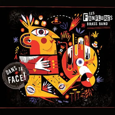 Dans ta face ! by Les Fanflures Brass Band - album cover