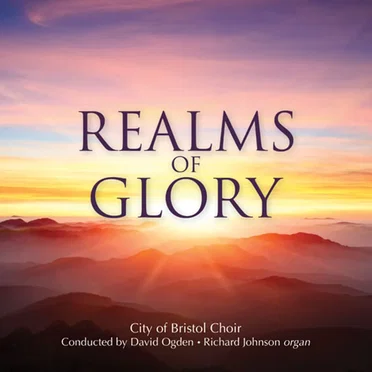 Realms of Glory by City of Bristol Choir - album cover