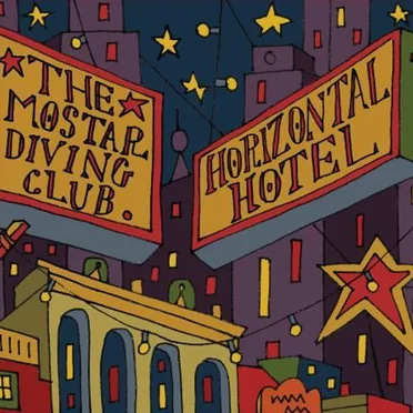 Horizontal Hotel by The Mostar Diving Club - album cover