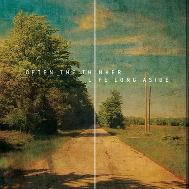 Life Long Aside by Often The Thinker - album cover