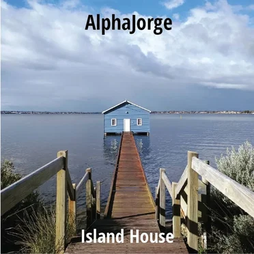 Island House by AlphaJorge - album cover
