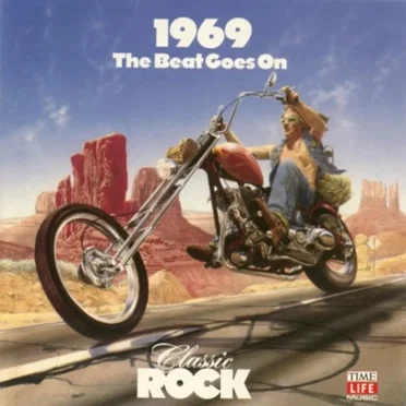 Classic Rock: 1969: The Beat Goes On by Various Artists - album cover