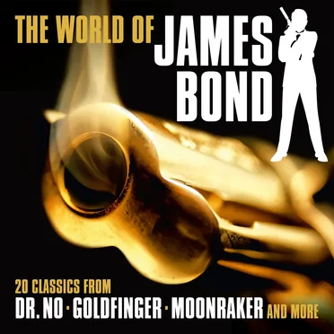 The World of James Bond: 20 Classics from Dr. No, Goldfinger, Moonraker and More by Various Artists - album cover