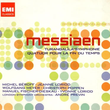 Turangalîla-Symphonie / Quatuor pour la fin du temps