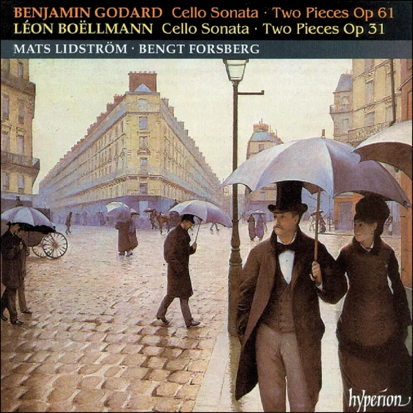 Godard: Cello Sonata / Two Pieces, op. 61 / Boëllmann: Cello Sonata / Two Pieces, op. 31