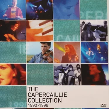 The Capercaillie Collection 1990-1996